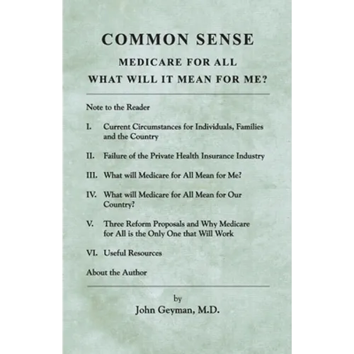 Common Sense: Medicare for All: What Will It Mean for Me? - Paperback