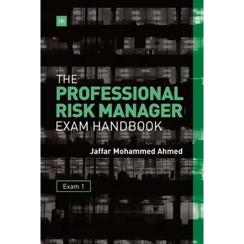 The Professional Risk Manager Exam Handbook