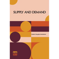 Supply And Demand: With An Introduction By J.M. Keynes