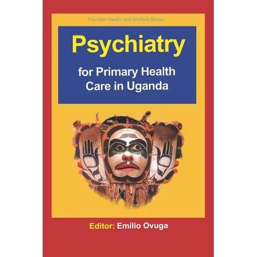 Psychiatry for Primary Health Care in Ug - Paperback