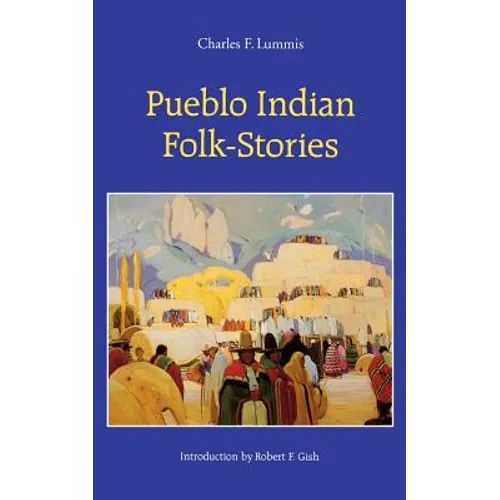 Pueblo Indian Folk-Stories