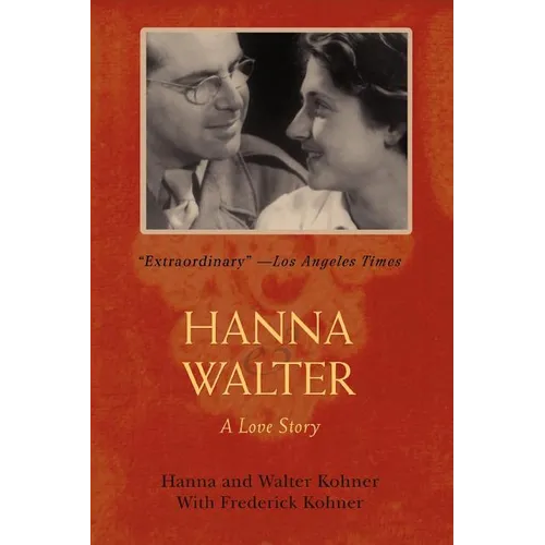 Hanna and Walter: A Love Story