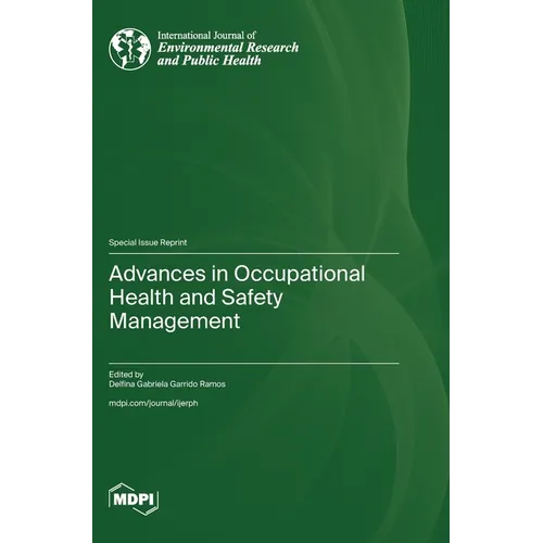 Advances in Occupational Health and Safety Management