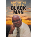 A Day in the Life of a Black Man