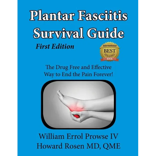 Plantar Fasciitis Survival Guide