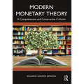Modern Monetary Theory: A Comprehensive and Constructive Criticism