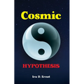 Cosmic Hypothesis