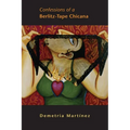 Confessions of a Berlitz-Tape Chicana: Volume 4