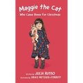 Maggie the Cat Who Came Home for Christmas: Read Outloud Chapter Book