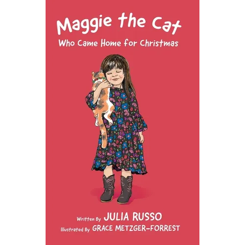 Maggie the Cat Who Came Home for Christmas: Read Outloud Chapter Book