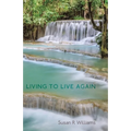 Living to Live Again