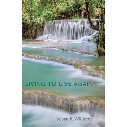 Living to Live Again