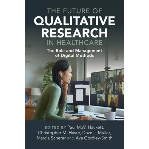 The Future of Qualitative Research in Healthcare