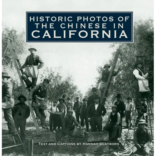 Historic Photos of the Chinese in California