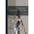 The Kelly History, 1765-1942