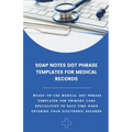 Soap Notes Dot Phrase Templates For Medical Records