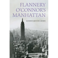 Flannery O'Connor's Manhattan