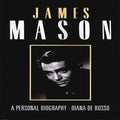 James Mason: A Personal Biography