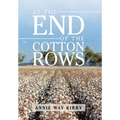 At the End of the Cotton Rows