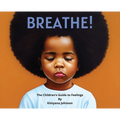 Breathe! The Children's Guide to Feelings