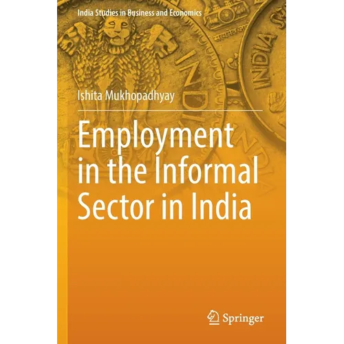 Employment in the Informal Sector in India