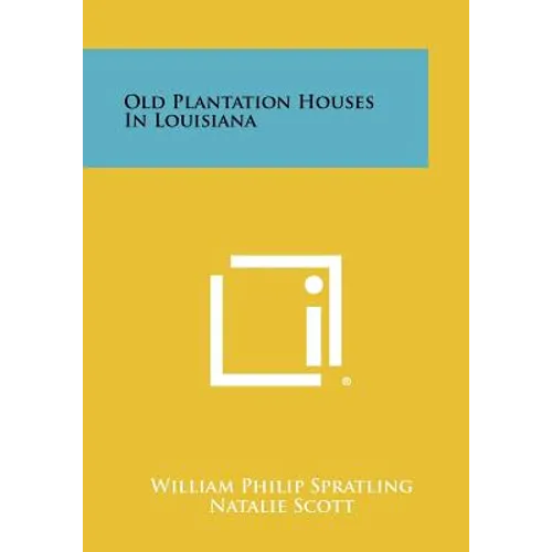 Old Plantation Houses In Louisiana