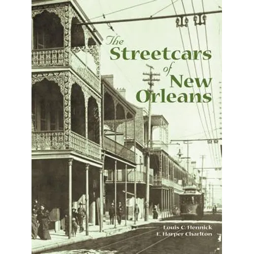 The Streetcars of New Orleans