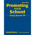Promoting Your School: Going Beyond PR