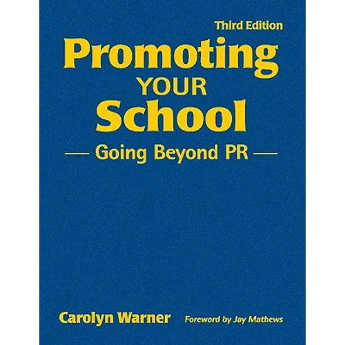 Promoting Your School: Going Beyond PR