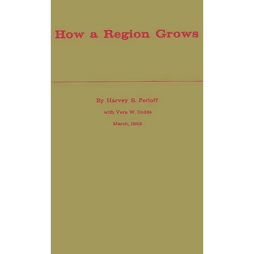 How a Region Grows: Area Development in the U.S. Economy