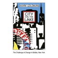 City on the Lake: The Challenge of Change in Buffalo, New York