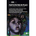 Participating in Peace: Violence, Development and Dialogue in Colombia