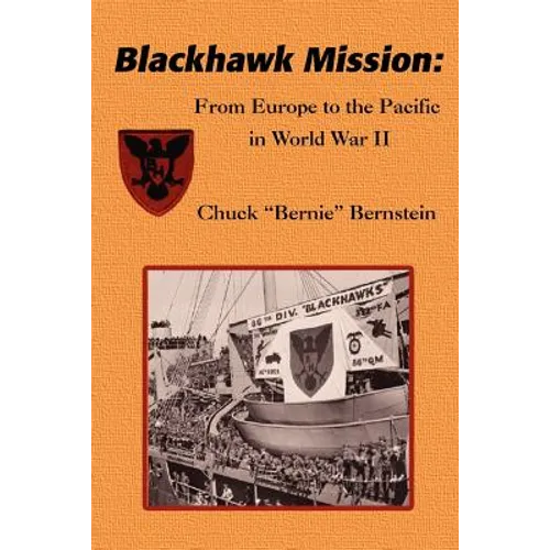 Blackhawk Mission: From Europe to the Pacific in World War II