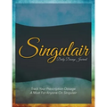 Singulair Daily Dosage Journal: Track Your Prescription Dosage: A Must for Anyone on Singulair