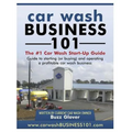 Car Wash Business 101: The #1 Car Wash Start-Up Guide