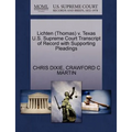 Lichten (Thomas) V. Texas U.S. Supreme Court Transcript of Record with Supporting Pleadings