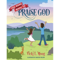 You Were Made To Praise God