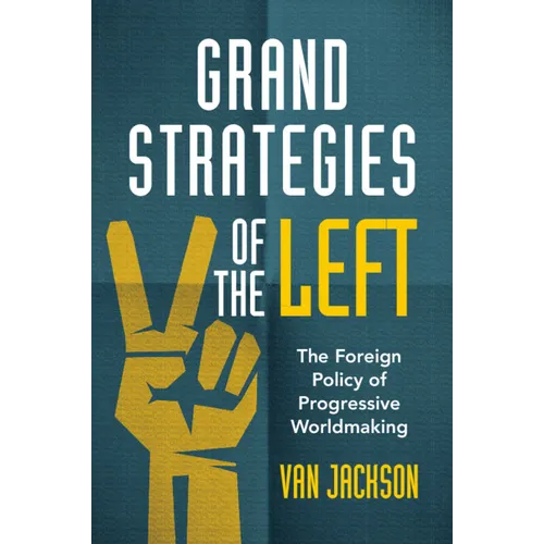 Grand Strategies of the Left