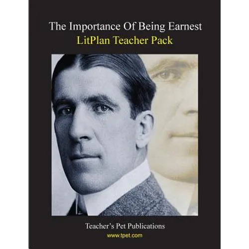 Litplan Teacher Pack: The Importance of Being Earnest