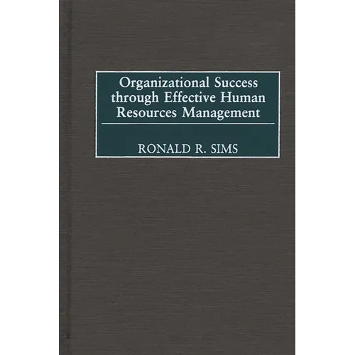 Organizational Success Through Effective Human Resources Management