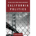 California Politics: The Fault Lines of Power, Wealth, and Diversity