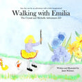 Walking With Emilia: The Crystal and Michelle Aventures 2.0