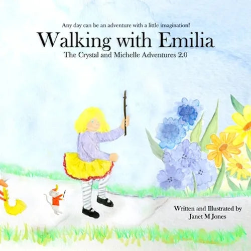 Walking With Emilia: The Crystal and Michelle Aventures 2.0