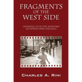 Fragments of the West Side: Growing Up in the Shadows of Downtown Chicago