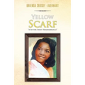 Yellow Scarf: "A Bitter Sweet Remembrance"