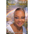 Ashes That Turned Into Beauty