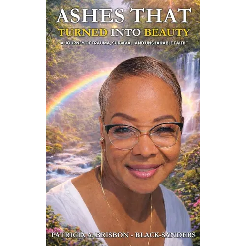 Ashes That Turned Into Beauty