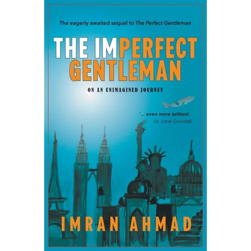 The Imperfect Gentleman: on an Unimagined Journey