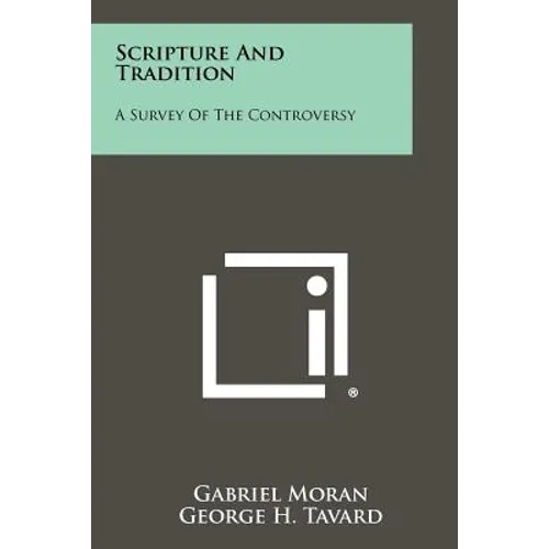 Scripture And Tradition: A Survey Of The Controversy