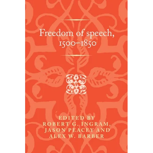 Freedom of Speech, 1500-1850